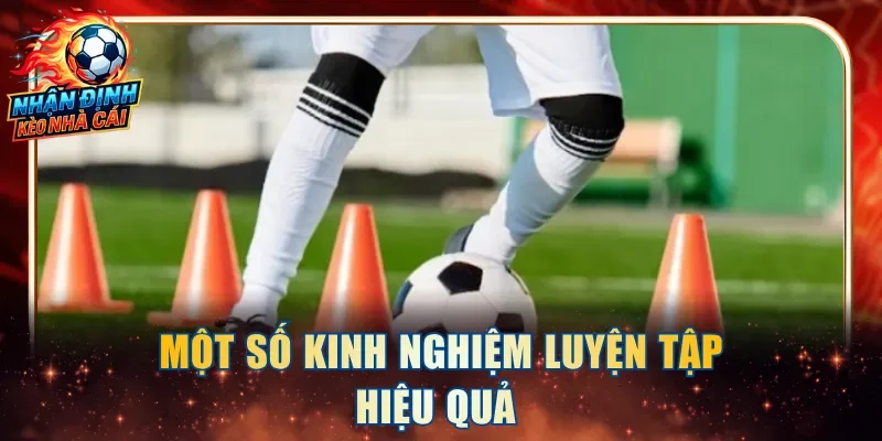 Một số kinh nghiệm luyện tập hiệu quả